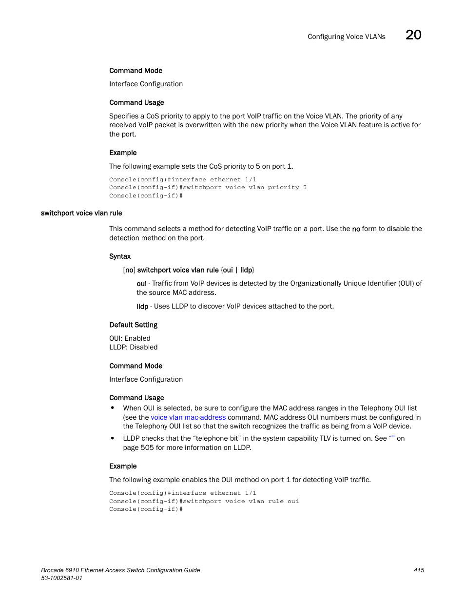 Switchport voice vlan rule | Brocade Communications Systems Brocate Ethernet Access Switch 6910 User Manual | Page 465 / 1200