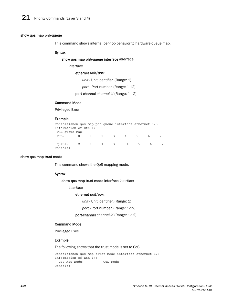 Show qos map phb-queue, Show qos map trust-mode, Show qos map phb-queue show qos map trust-mode | Brocade Communications Systems Brocate Ethernet Access Switch 6910 User Manual | Page 480 / 1200