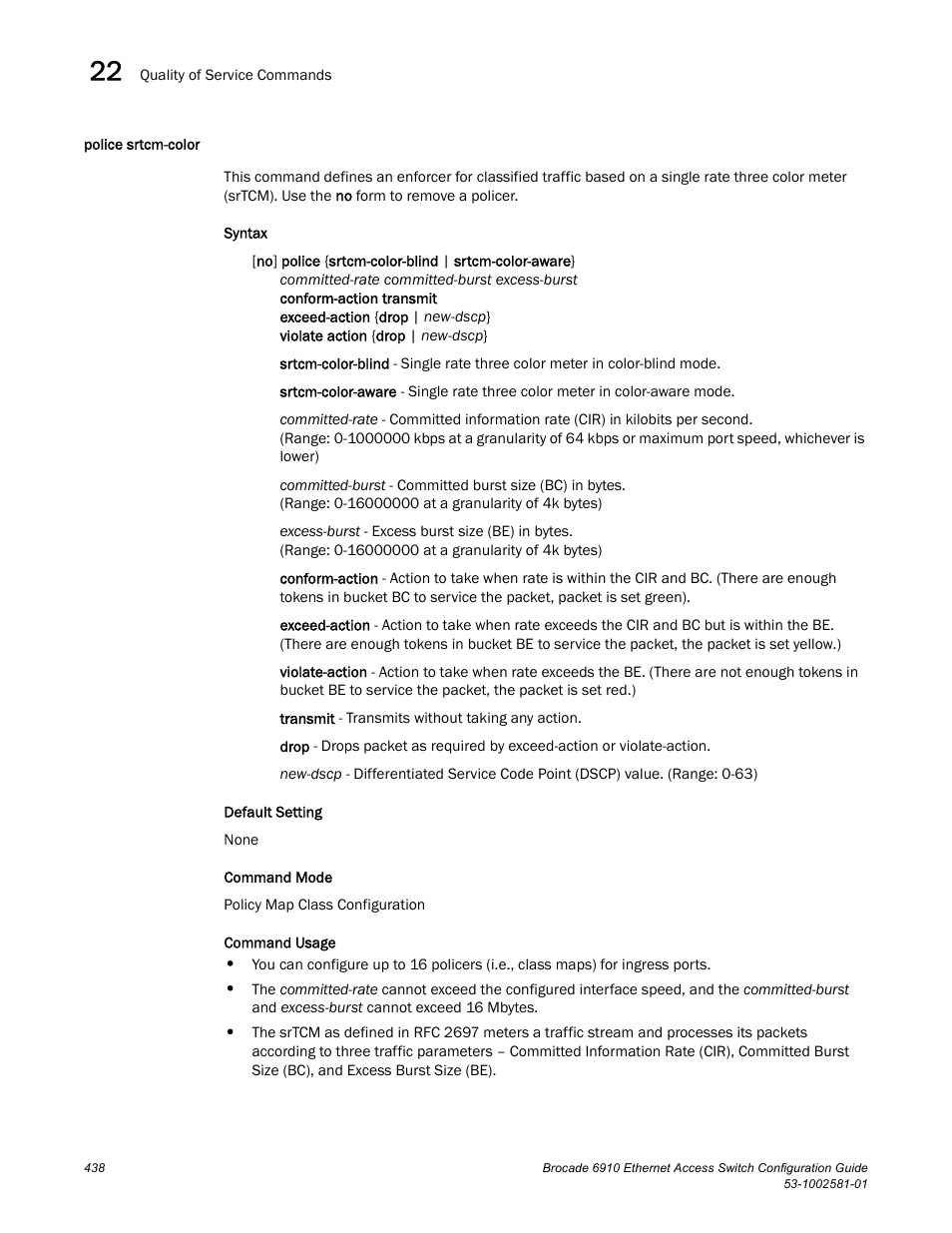Police srtcm-color | Brocade Communications Systems Brocate Ethernet Access Switch 6910 User Manual | Page 488 / 1200