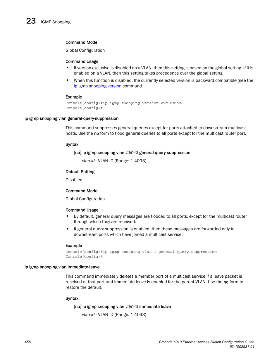 Ip igmp snooping vlan general-query-suppression, Ip igmp snooping vlan immediate-leave | Brocade Communications Systems Brocate Ethernet Access Switch 6910 User Manual | Page 506 / 1200