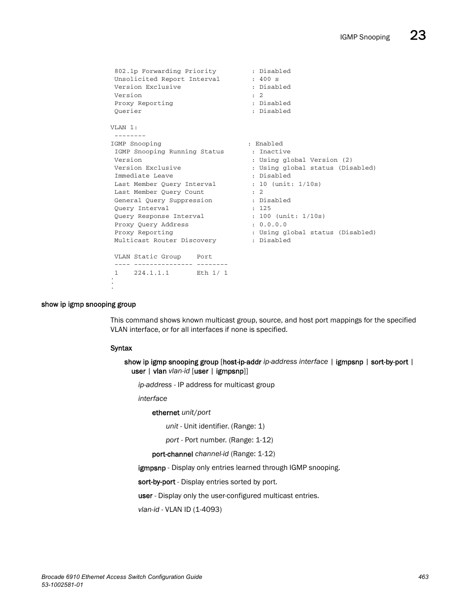 Show ip igmp snooping group | Brocade Communications Systems Brocate Ethernet Access Switch 6910 User Manual | Page 513 / 1200