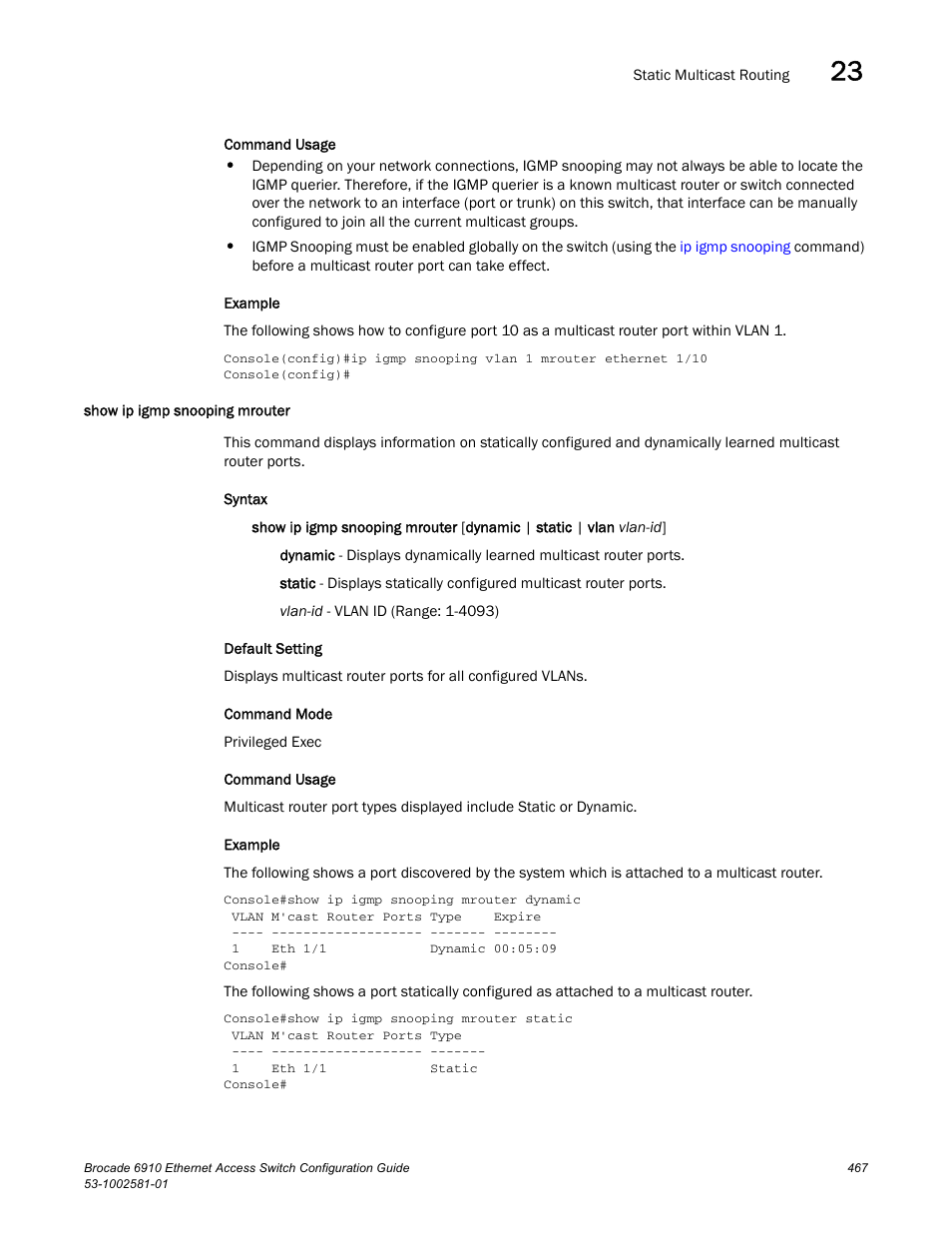Show ip igmp snooping mrouter | Brocade Communications Systems Brocate Ethernet Access Switch 6910 User Manual | Page 517 / 1200
