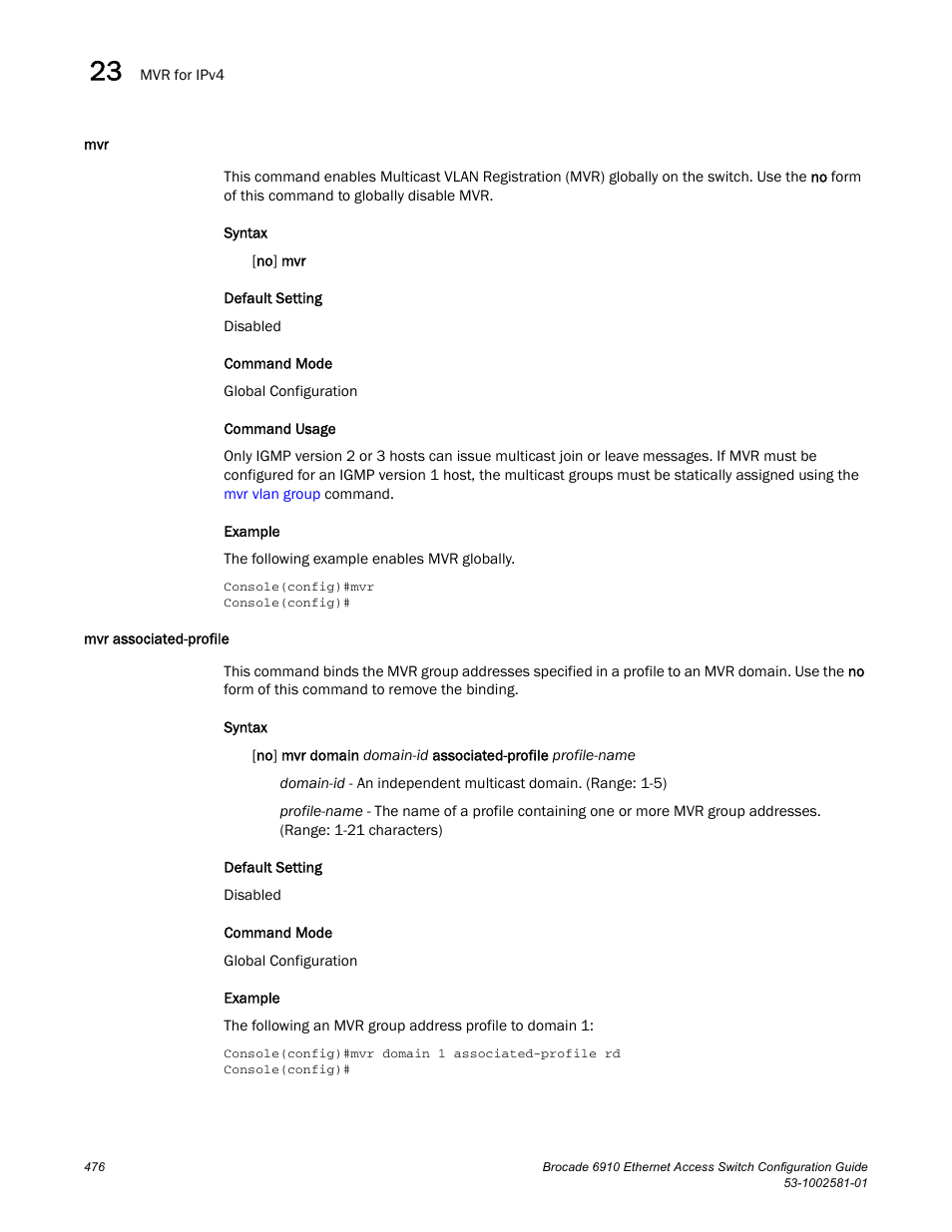 Mvr associated-profile, Mvr mvr associated-profile | Brocade Communications Systems Brocate Ethernet Access Switch 6910 User Manual | Page 526 / 1200