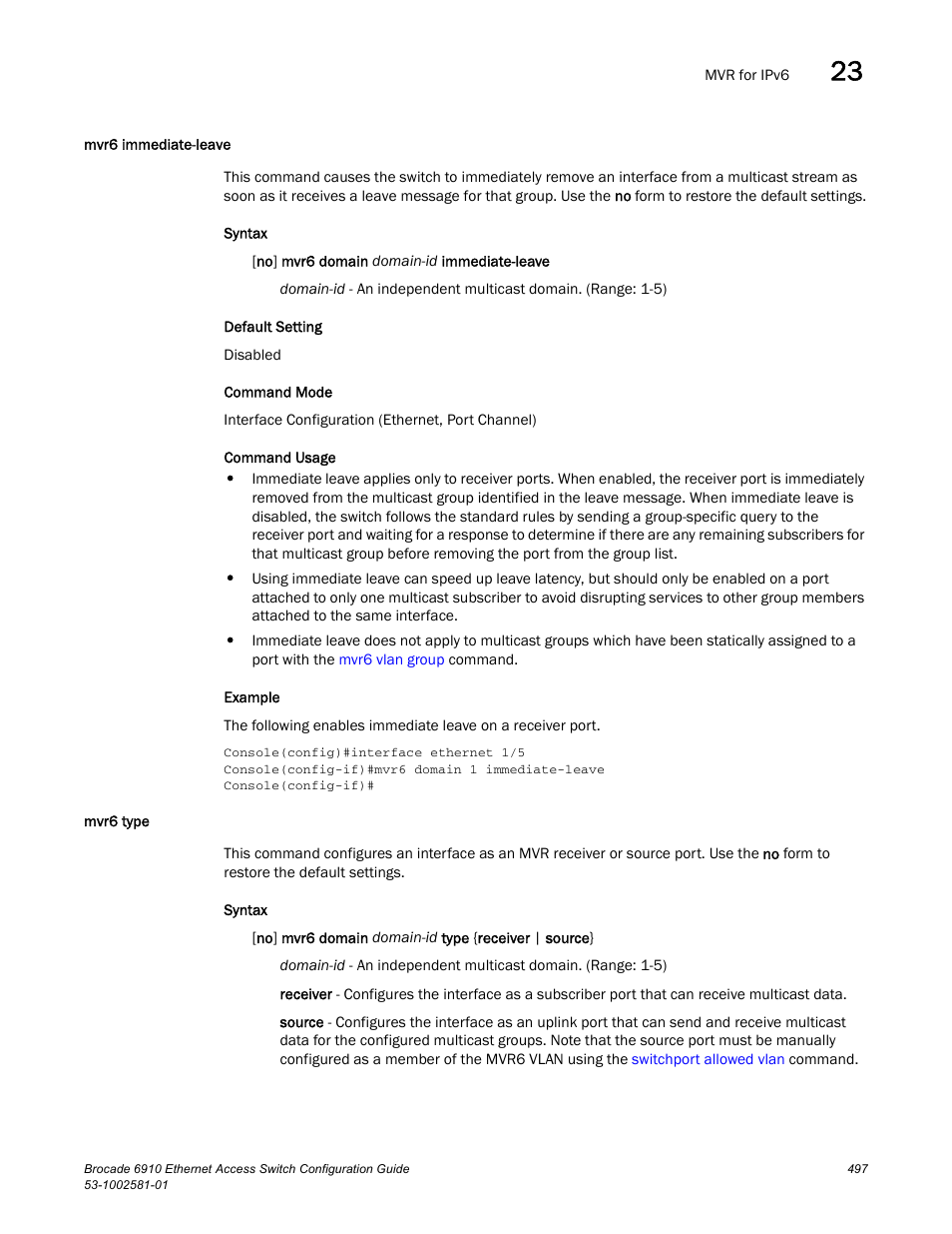 Mvr6 immediate-leave, Mvr6 type, Mvr6 immediate-leave mvr6 type | Brocade Communications Systems Brocate Ethernet Access Switch 6910 User Manual | Page 547 / 1200
