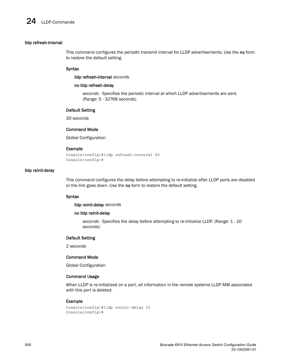 Lldp refresh-interval, Lldp reinit-delay, Lldp refresh-interval lldp reinit-delay | Brocade Communications Systems Brocate Ethernet Access Switch 6910 User Manual | Page 558 / 1200