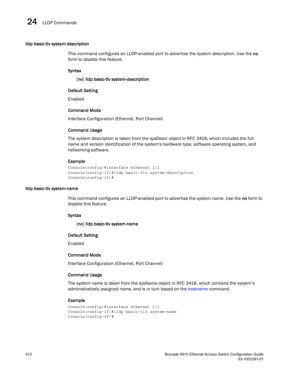 Lldp basic-tlv system-description, Lldp basic-tlv system-name | Brocade Communications Systems Brocate Ethernet Access Switch 6910 User Manual | Page 562 / 1200