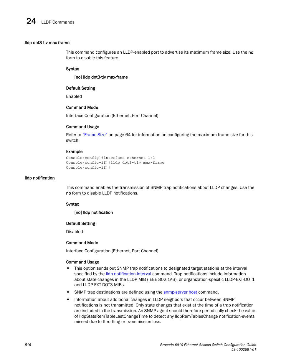 Lldp dot3-tlv max-frame, Lldp notification, Lldp dot3-tlv max-frame lldp notification | Brocade Communications Systems Brocate Ethernet Access Switch 6910 User Manual | Page 566 / 1200