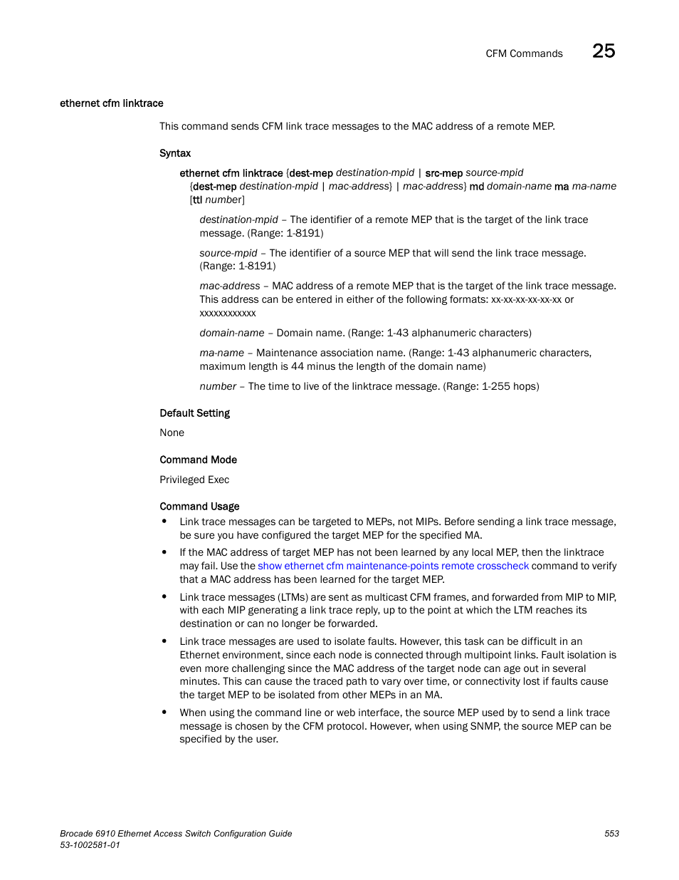 Ethernet cfm linktrace | Brocade Communications Systems Brocate Ethernet Access Switch 6910 User Manual | Page 603 / 1200