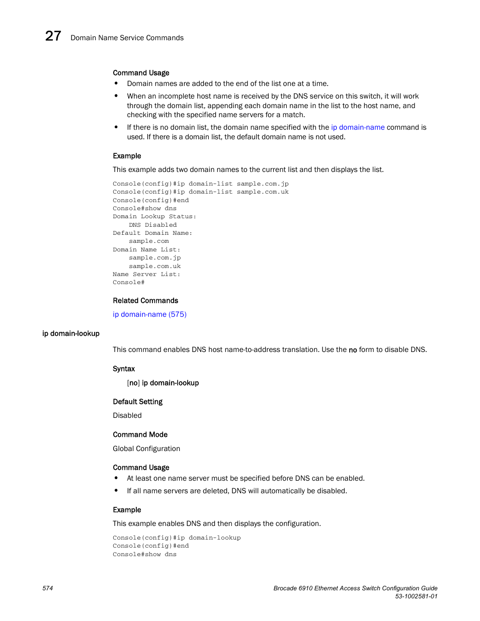 Ip domain-lookup | Brocade Communications Systems Brocate Ethernet Access Switch 6910 User Manual | Page 624 / 1200