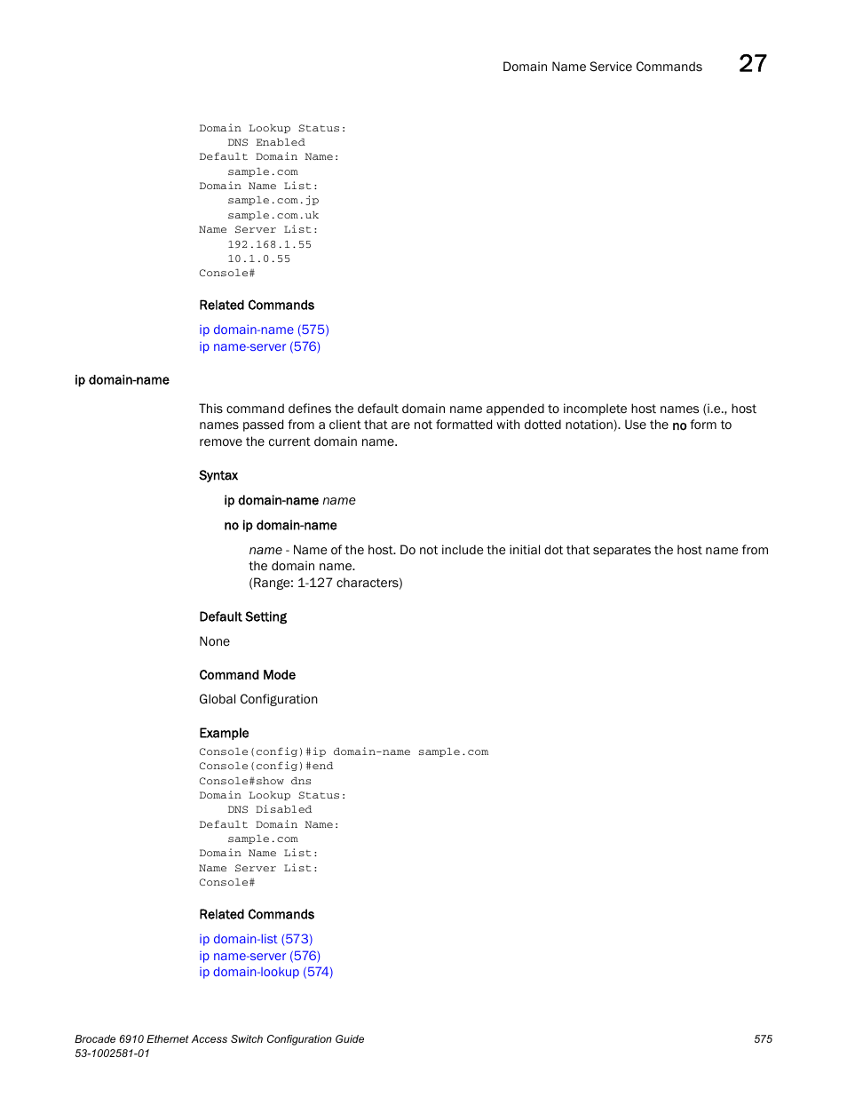 Ip domain-name, Ip domain-name (575) | Brocade Communications Systems Brocate Ethernet Access Switch 6910 User Manual | Page 625 / 1200
