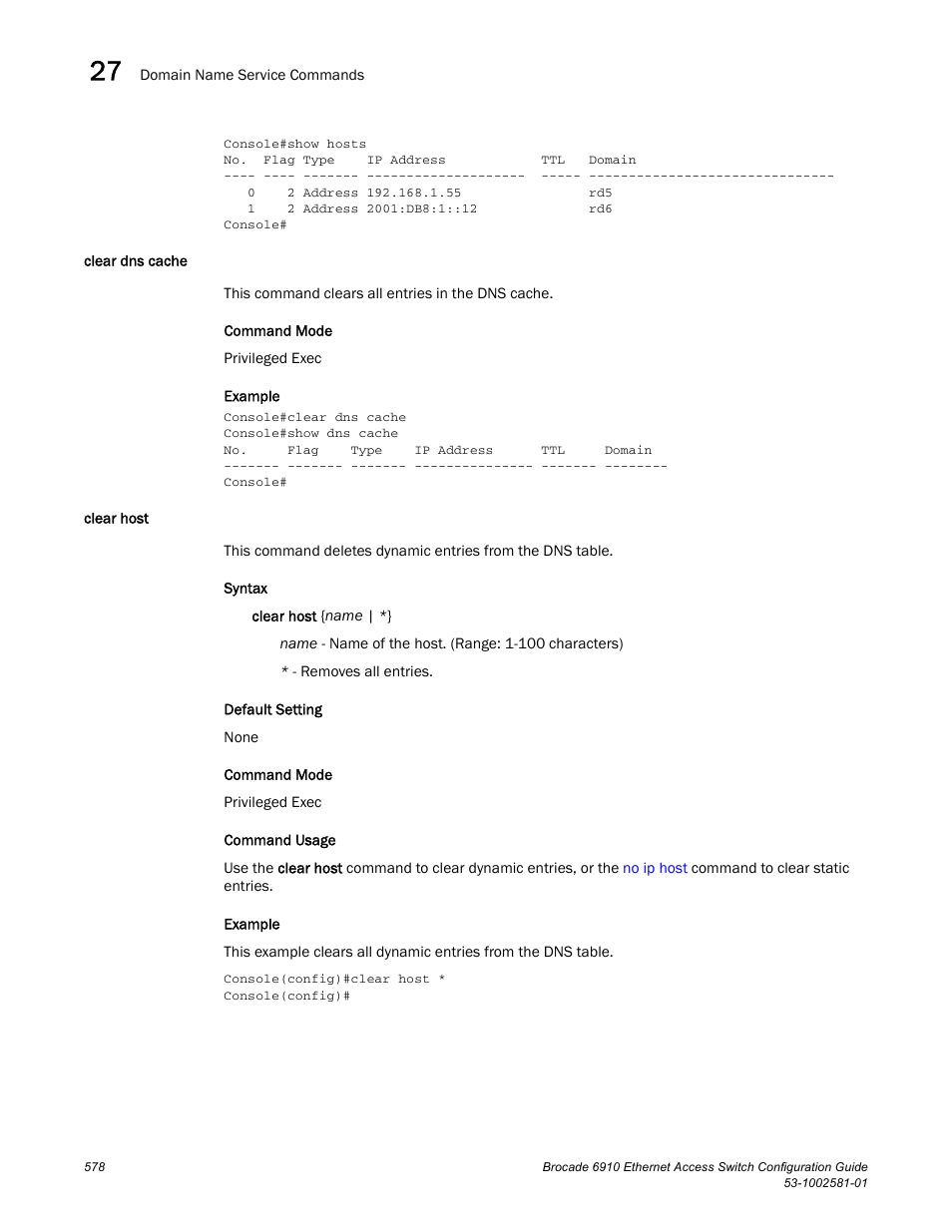 Clear dns cache, Clear host, Clear dns cache clear host | Brocade Communications Systems Brocate Ethernet Access Switch 6910 User Manual | Page 628 / 1200