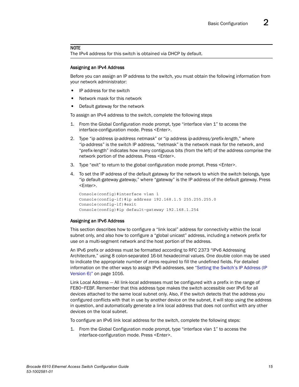 Assigning an ipv4 address, Assigning an ipv6 address | Brocade Communications Systems Brocate Ethernet Access Switch 6910 User Manual | Page 65 / 1200