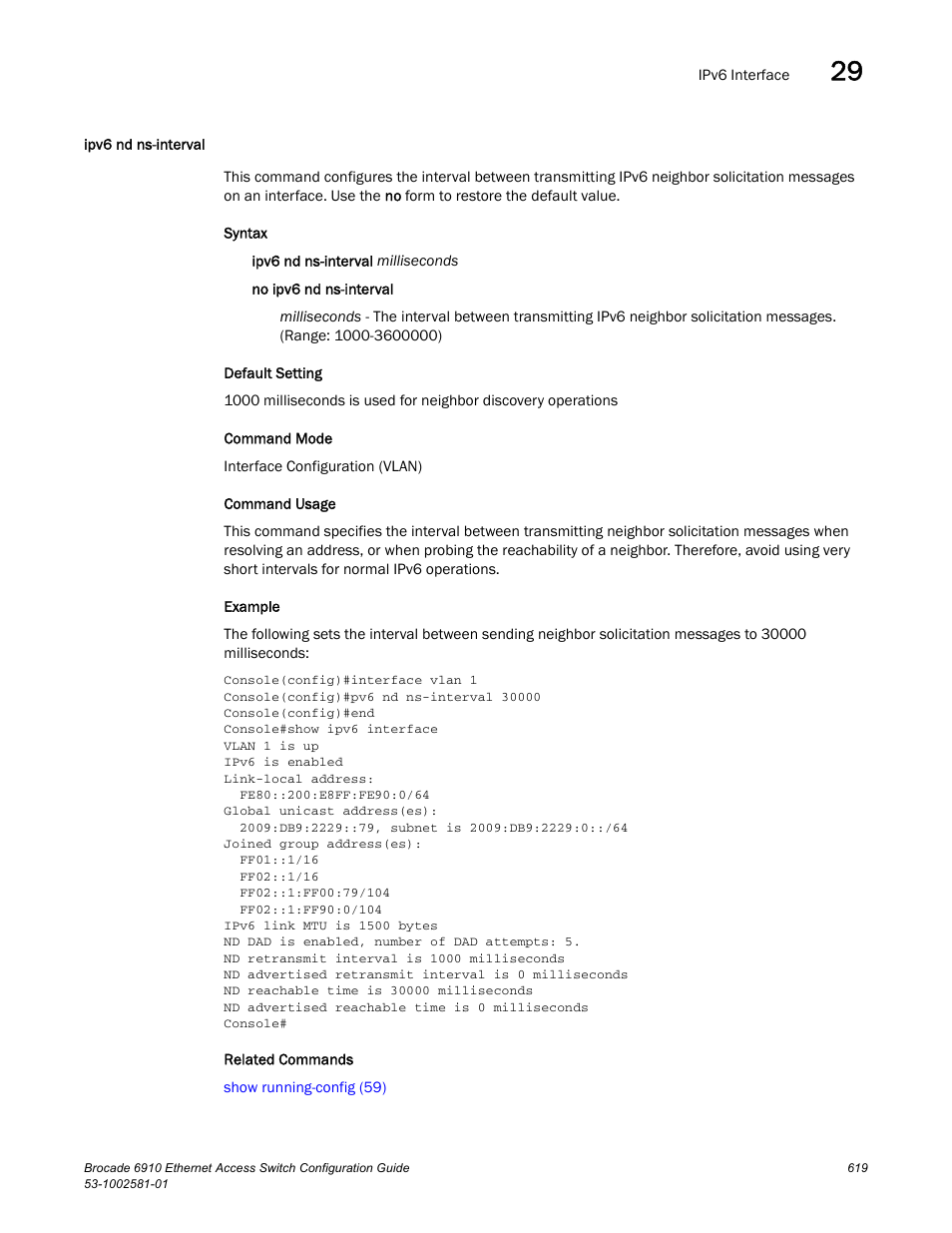 Ipv6 nd ns-interval, Ipv6 nd ns-interval (619) | Brocade Communications Systems Brocate Ethernet Access Switch 6910 User Manual | Page 669 / 1200
