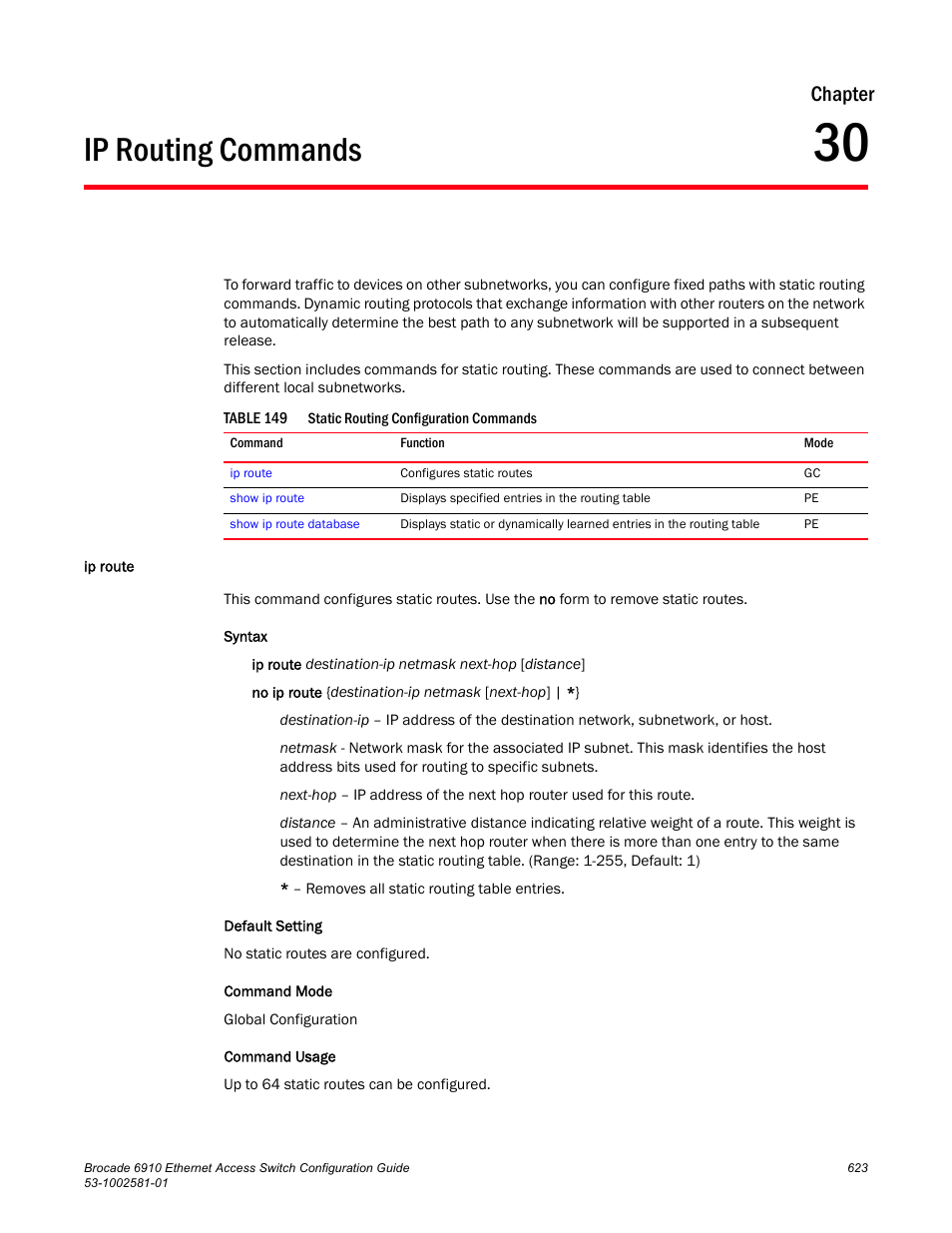 Ip routing commands, Ip route, Chapter 30 | Table 149, Ip route (623), Route, Comm, Chapter | Brocade Communications Systems Brocate Ethernet Access Switch 6910 User Manual | Page 673 / 1200