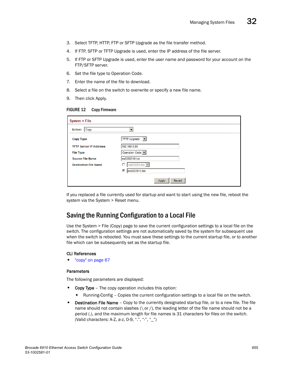 Saving the running configuration to a local file, Figure 12, Copy | Brocade Communications Systems Brocate Ethernet Access Switch 6910 User Manual | Page 705 / 1200