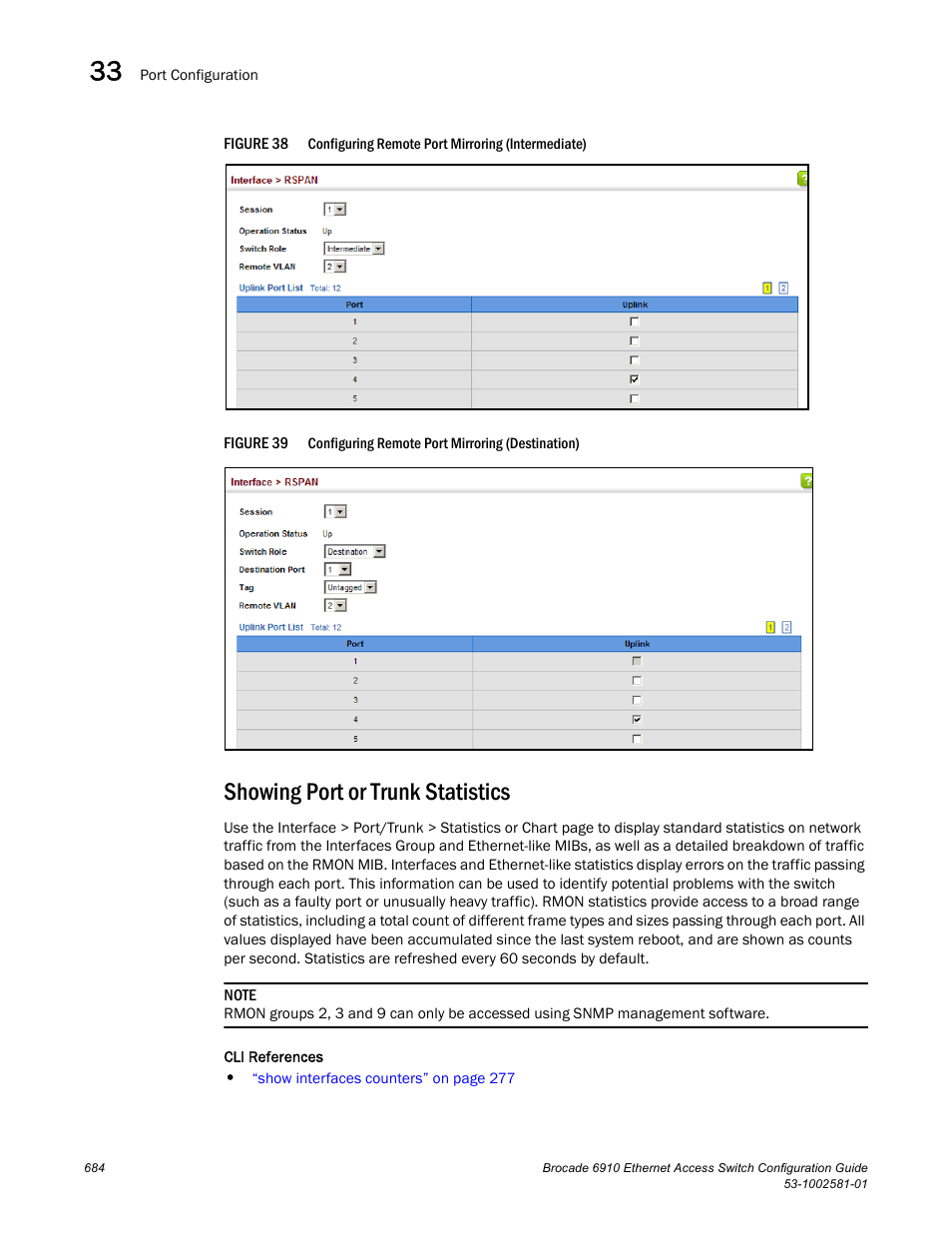Showing port or trunk statistics, Figure 38, Confi | Figure 39, Displaying statistics | Brocade Communications Systems Brocate Ethernet Access Switch 6910 User Manual | Page 734 / 1200