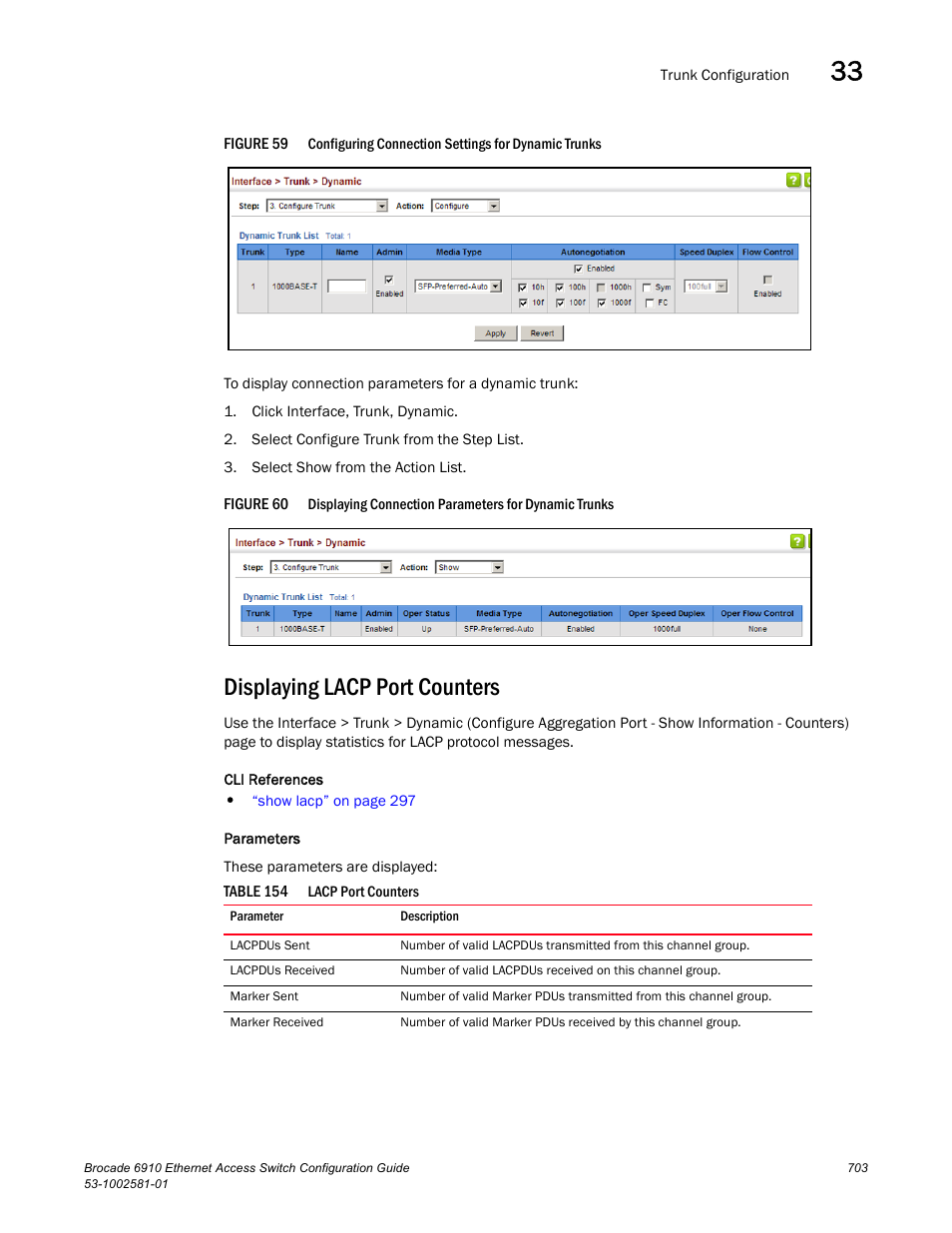 Displaying lacp port counters, Figure 59, Confi | Figure 60, Table 154 | Brocade Communications Systems Brocate Ethernet Access Switch 6910 User Manual | Page 753 / 1200