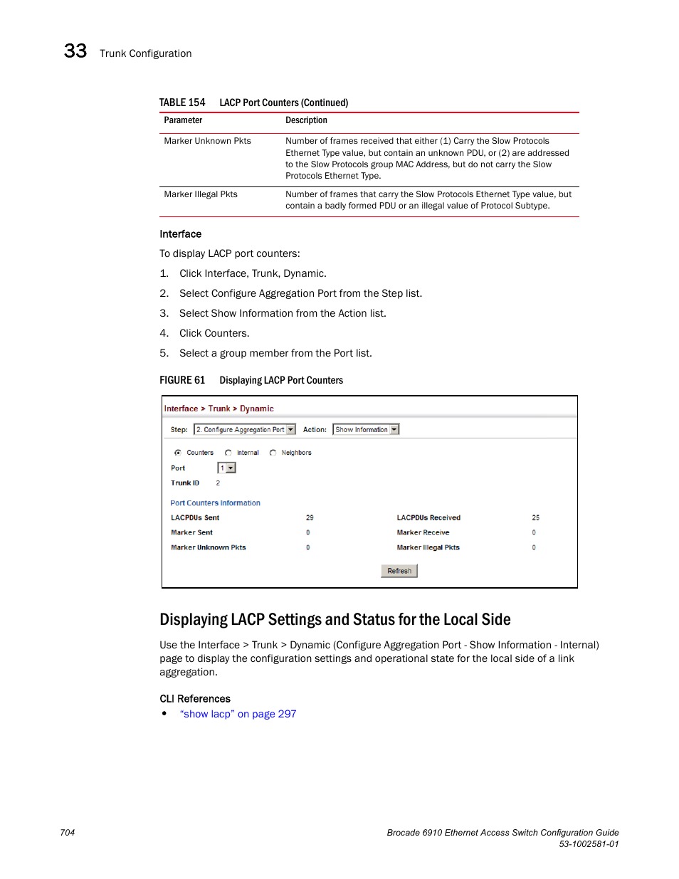 Figure 61 | Brocade Communications Systems Brocate Ethernet Access Switch 6910 User Manual | Page 754 / 1200