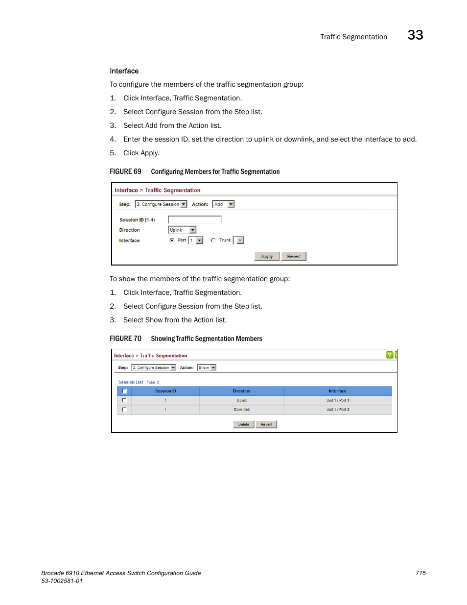 Figure 69, Confi, Figure 70 | Brocade Communications Systems Brocate Ethernet Access Switch 6910 User Manual | Page 765 / 1200