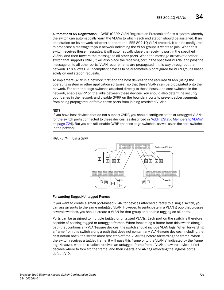 Figure 74 | Brocade Communications Systems Brocate Ethernet Access Switch 6910 User Manual | Page 771 / 1200