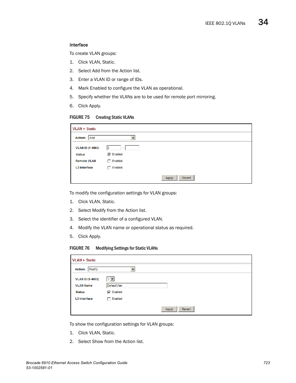 Figure 75, Figure 76 | Brocade Communications Systems Brocate Ethernet Access Switch 6910 User Manual | Page 773 / 1200