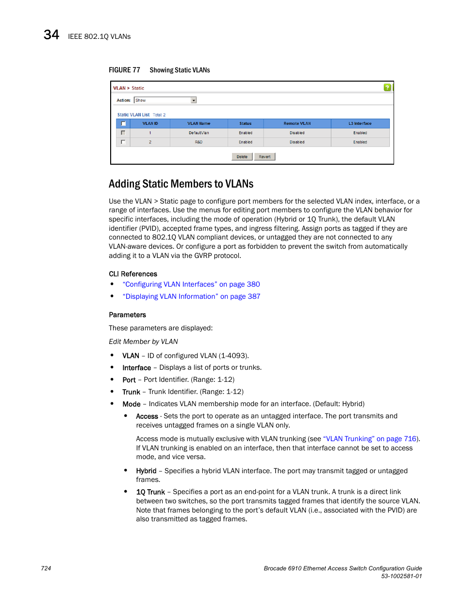 Adding static members to vlans, Figure 77, Adding static | Brocade Communications Systems Brocate Ethernet Access Switch 6910 User Manual | Page 774 / 1200