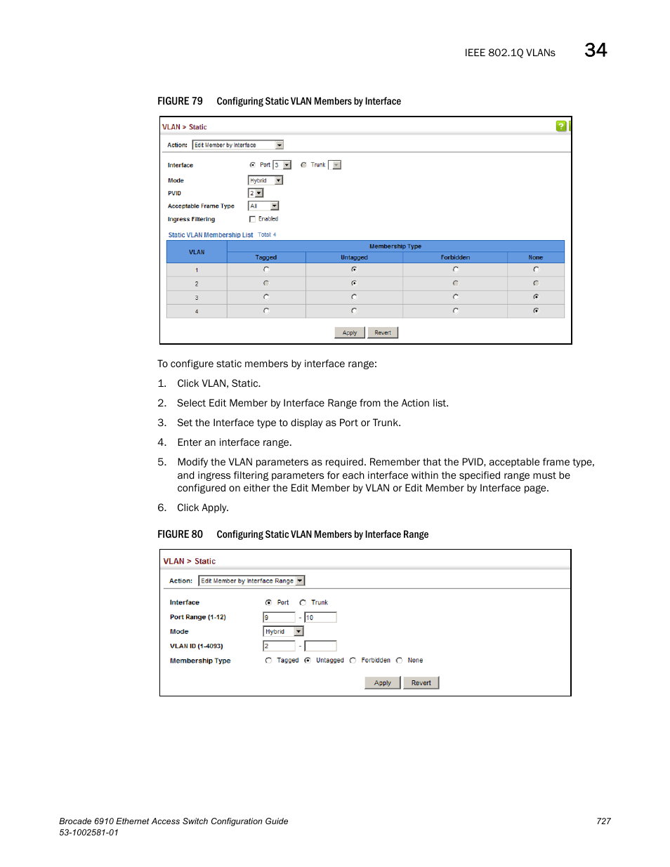 Figure 79, Confi, Figure 80 | Brocade Communications Systems Brocate Ethernet Access Switch 6910 User Manual | Page 777 / 1200