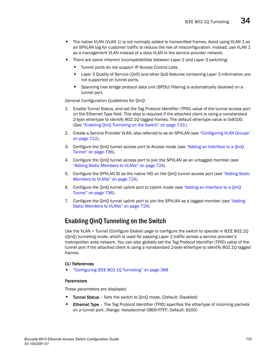 Enabling qinq tunneling on the switch | Brocade Communications Systems Brocate Ethernet Access Switch 6910 User Manual | Page 783 / 1200