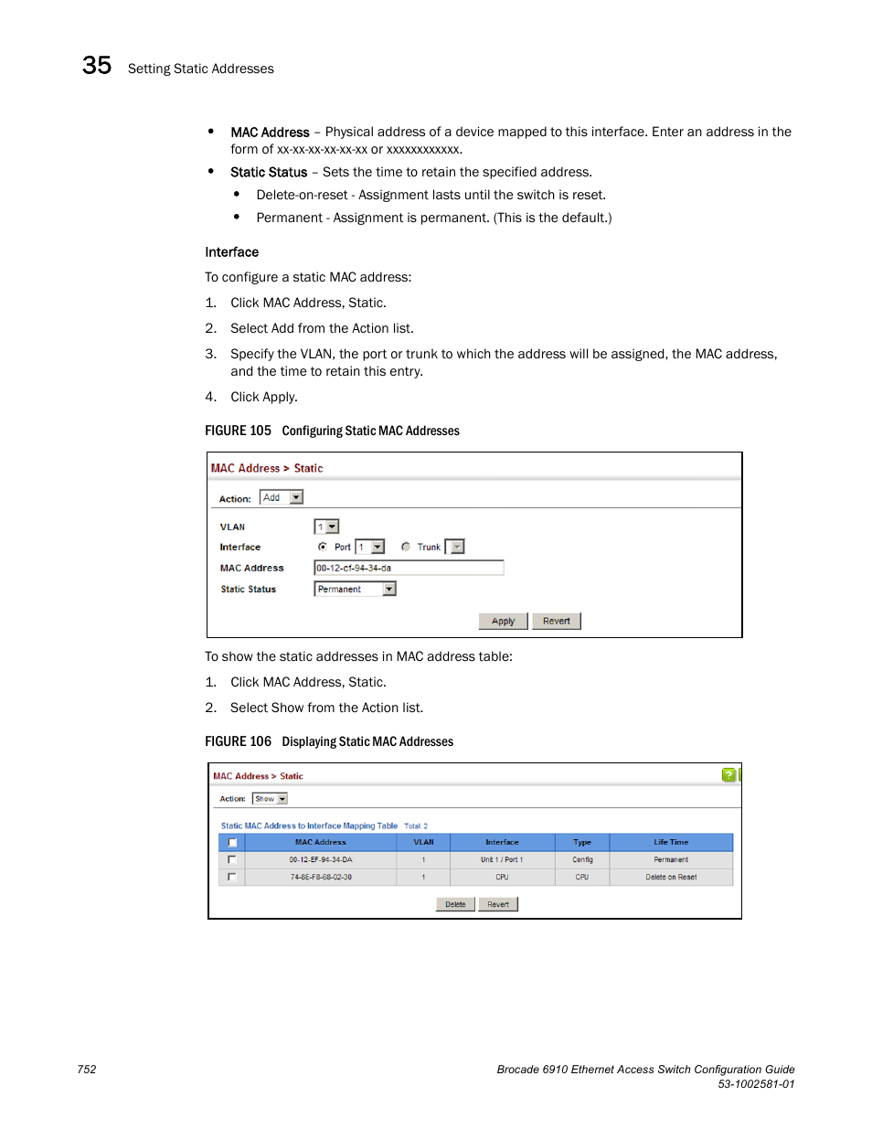 Figure 105 confi, Figure 106 dis | Brocade Communications Systems Brocate Ethernet Access Switch 6910 User Manual | Page 802 / 1200