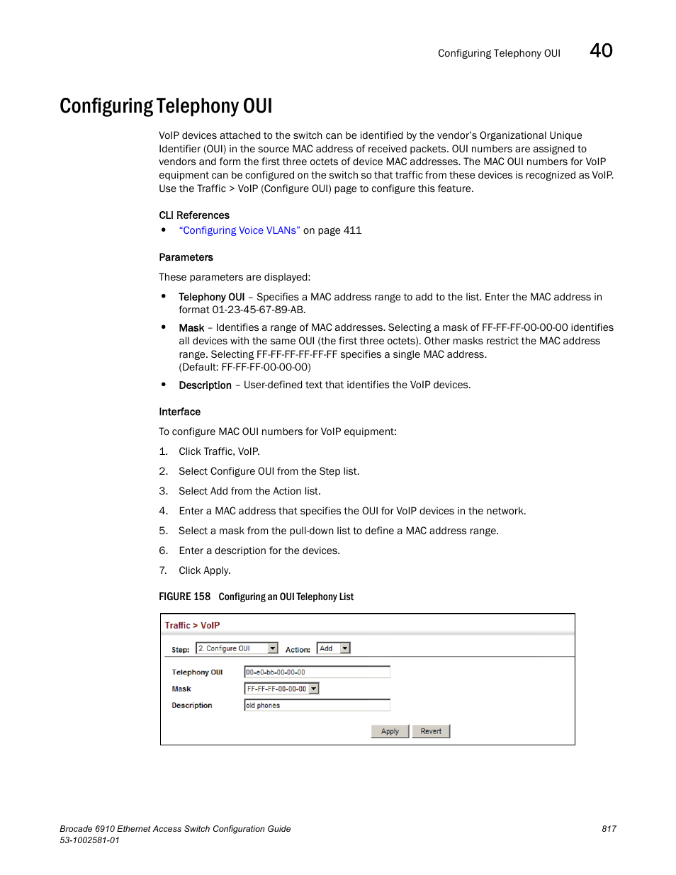 Configuring telephony oui, Figure 158 confi, Telephony oui list | Brocade Communications Systems Brocate Ethernet Access Switch 6910 User Manual | Page 867 / 1200