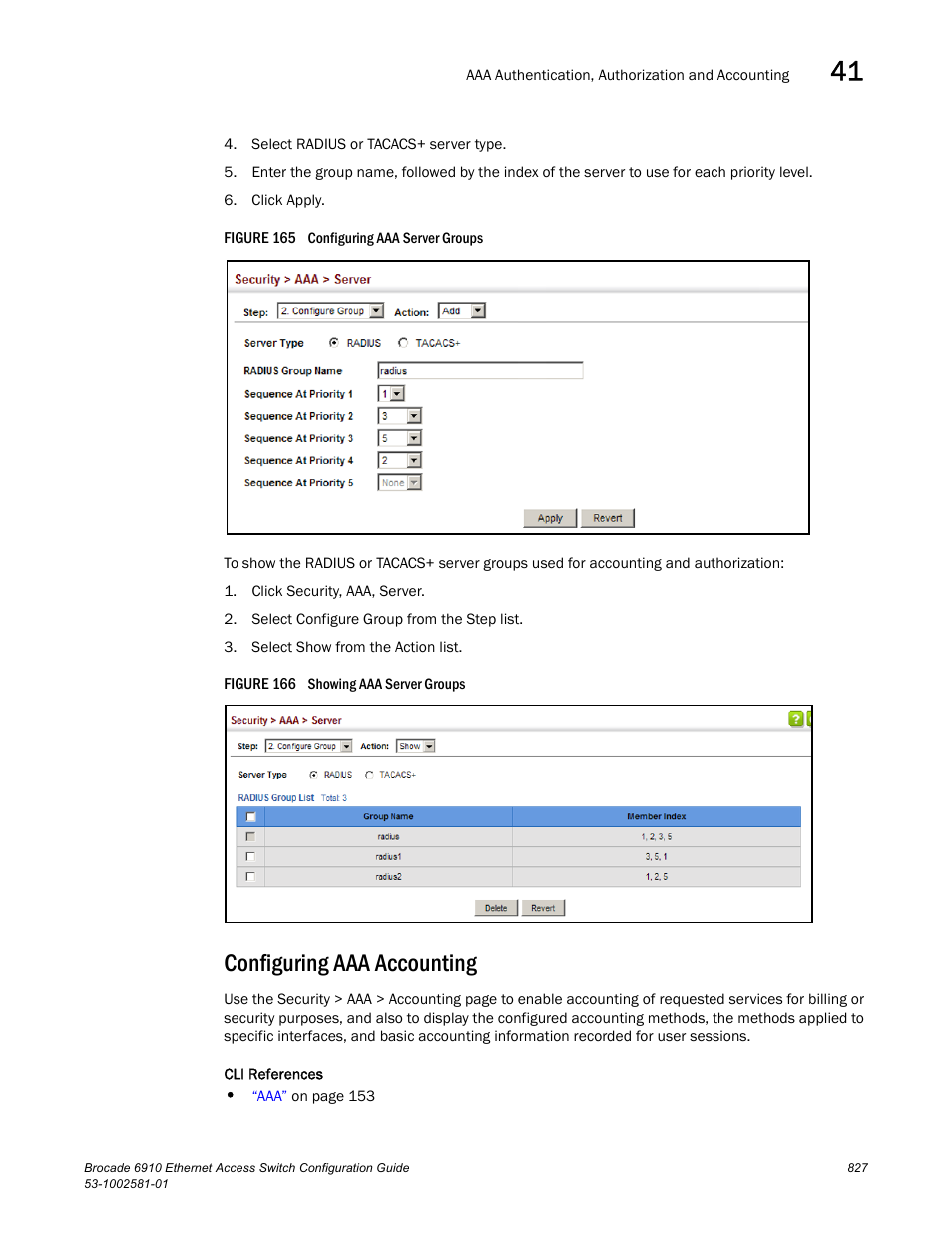 Configuring aaa accounting, Figure 165 confi, Figure 166 s | Brocade Communications Systems Brocate Ethernet Access Switch 6910 User Manual | Page 877 / 1200