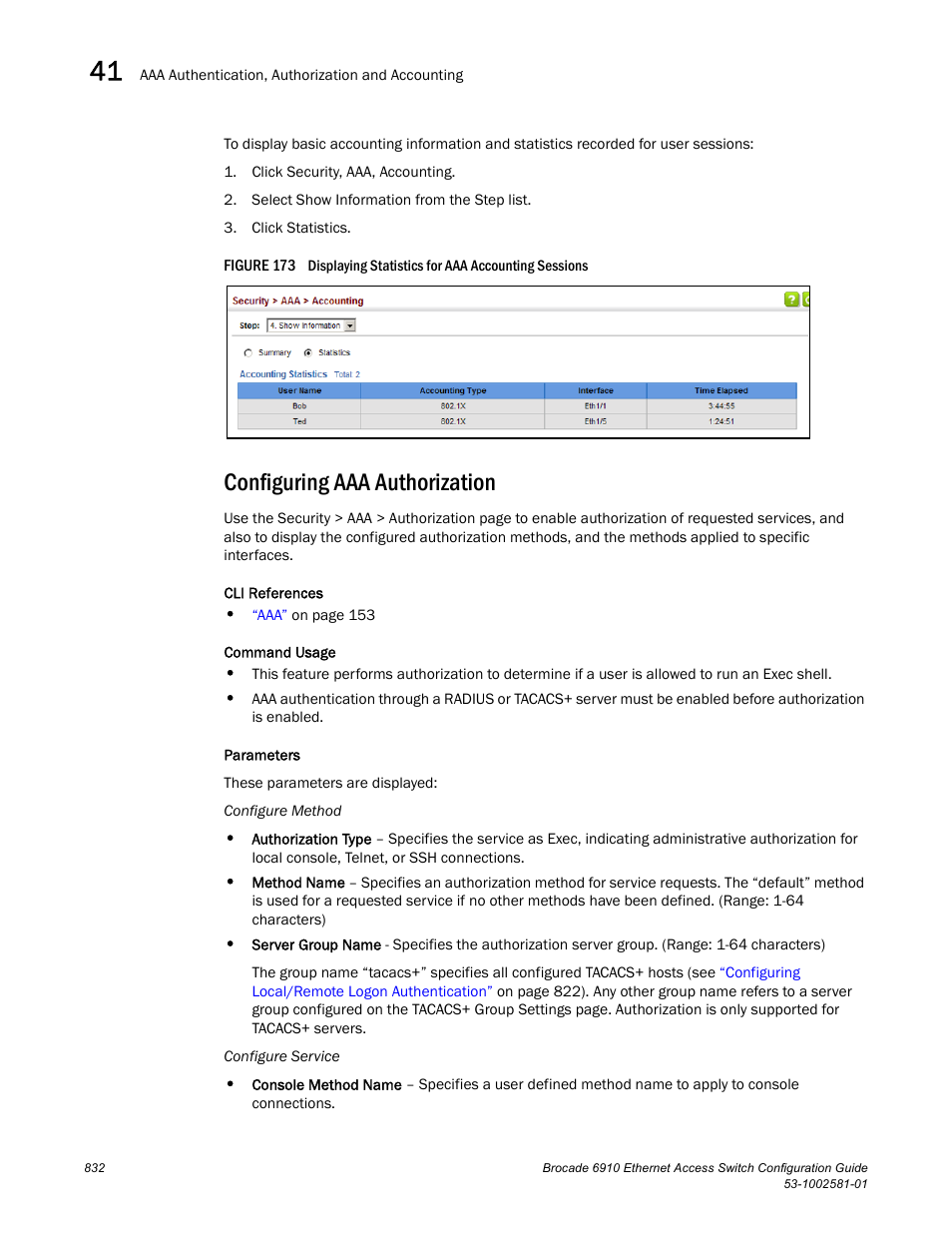 Configuring aaa authorization, Figure 173 dis | Brocade Communications Systems Brocate Ethernet Access Switch 6910 User Manual | Page 882 / 1200