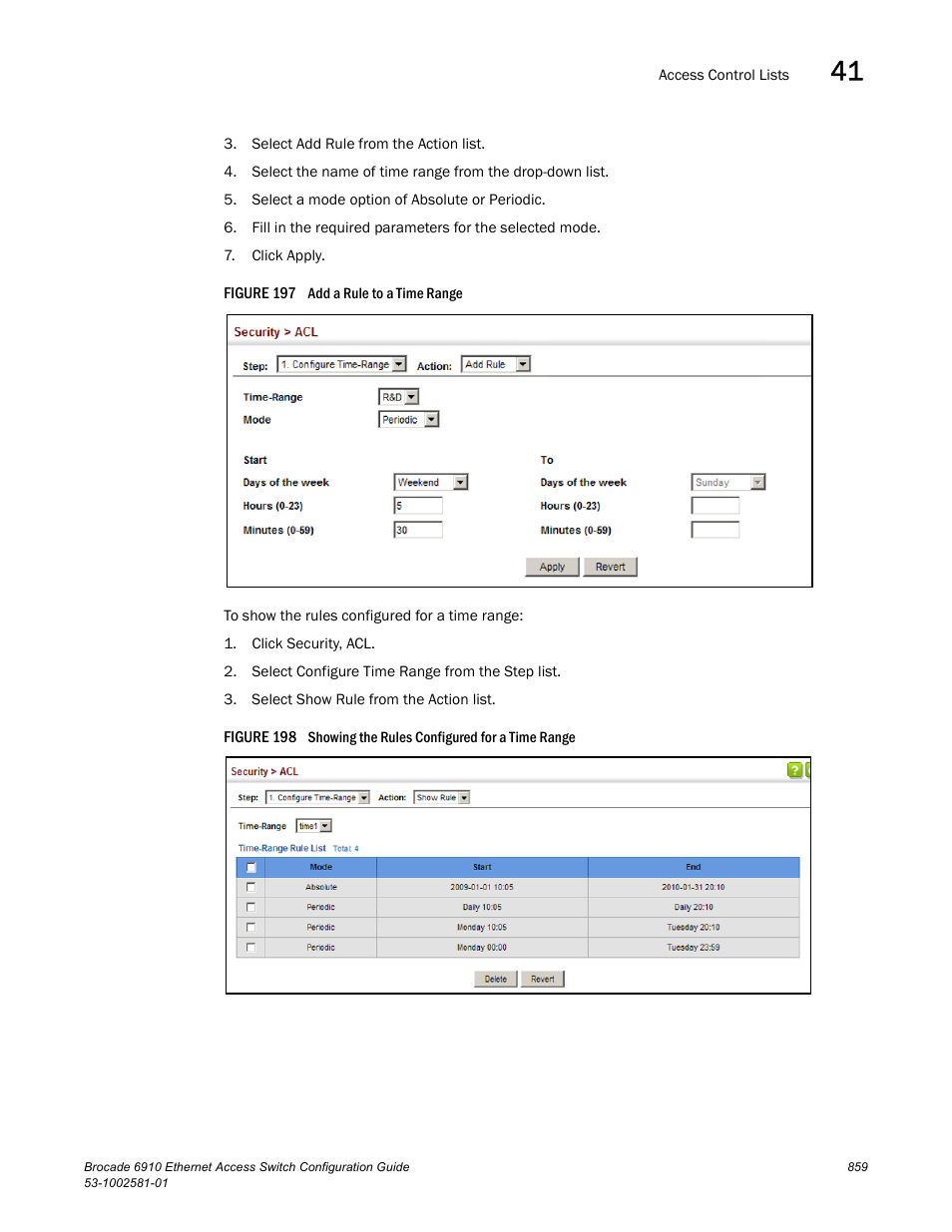 Figure 197 a, Figure 198 s | Brocade Communications Systems Brocate Ethernet Access Switch 6910 User Manual | Page 909 / 1200