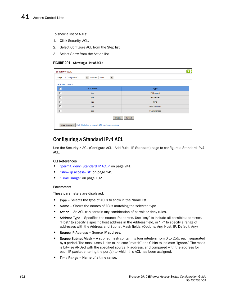 Configuring a standard ipv4 acl, Figure 201 s | Brocade Communications Systems Brocate Ethernet Access Switch 6910 User Manual | Page 912 / 1200