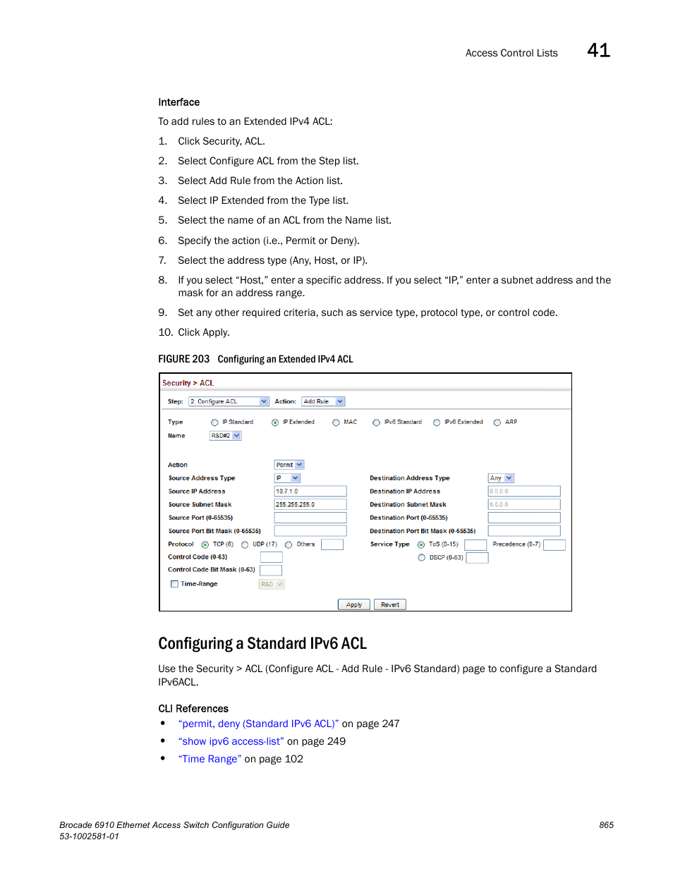 Configuring a standard ipv6 acl, Figure 203 confi | Brocade Communications Systems Brocate Ethernet Access Switch 6910 User Manual | Page 915 / 1200