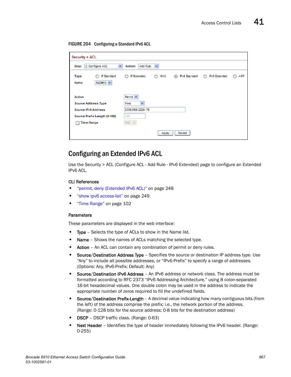 Configuring an extended ipv6 acl, Figure 204 confi | Brocade Communications Systems Brocate Ethernet Access Switch 6910 User Manual | Page 917 / 1200