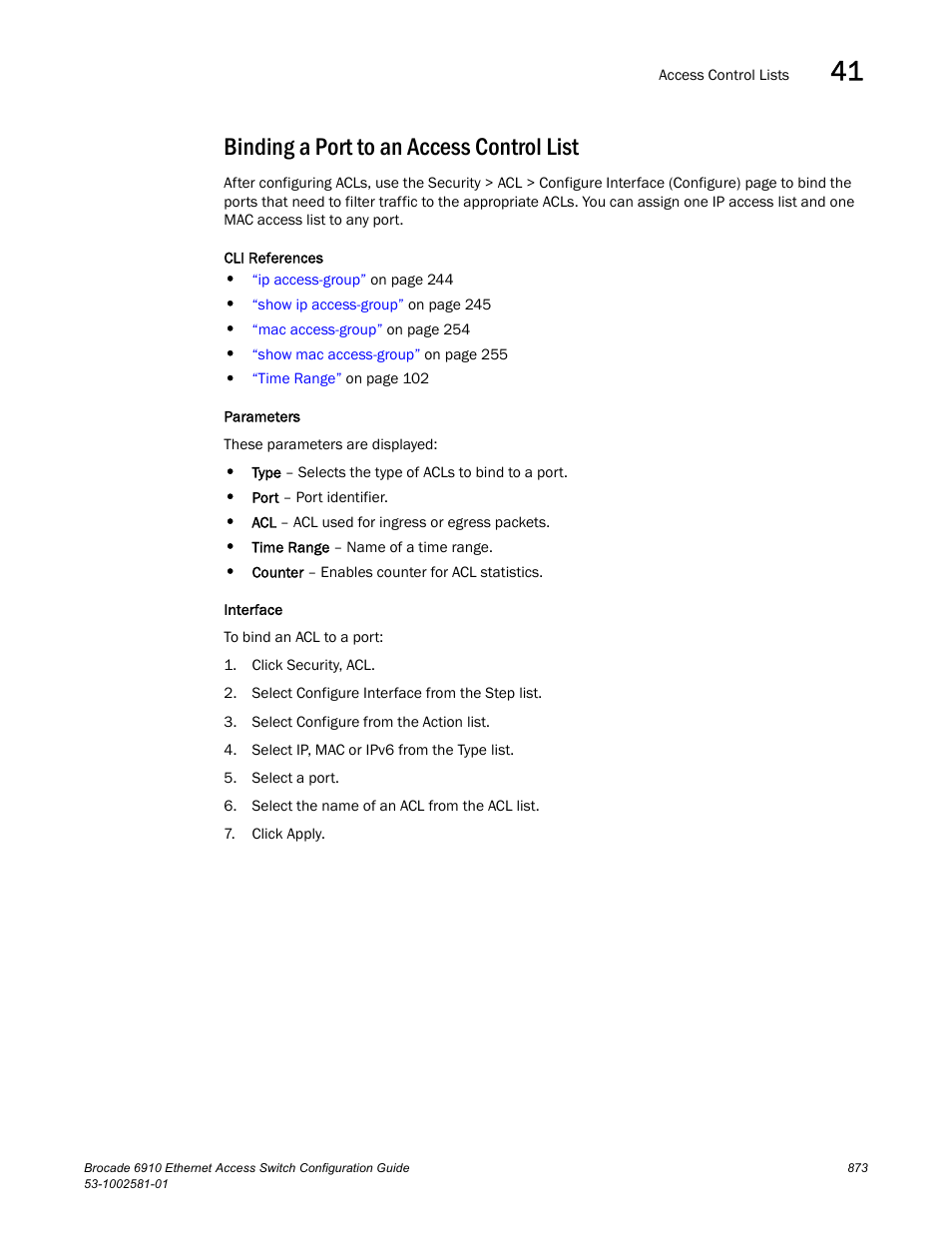 Binding a port to an access control list | Brocade Communications Systems Brocate Ethernet Access Switch 6910 User Manual | Page 923 / 1200