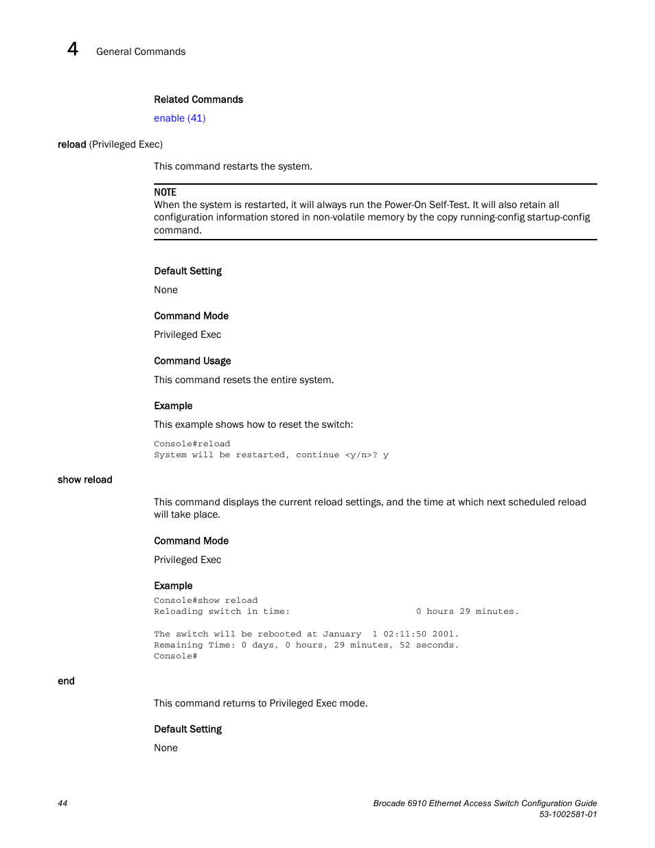 Reload (privileged exec), Show reload, Reload (privileged exec) show reload | Reload, End (44) | Brocade Communications Systems Brocate Ethernet Access Switch 6910 User Manual | Page 94 / 1200