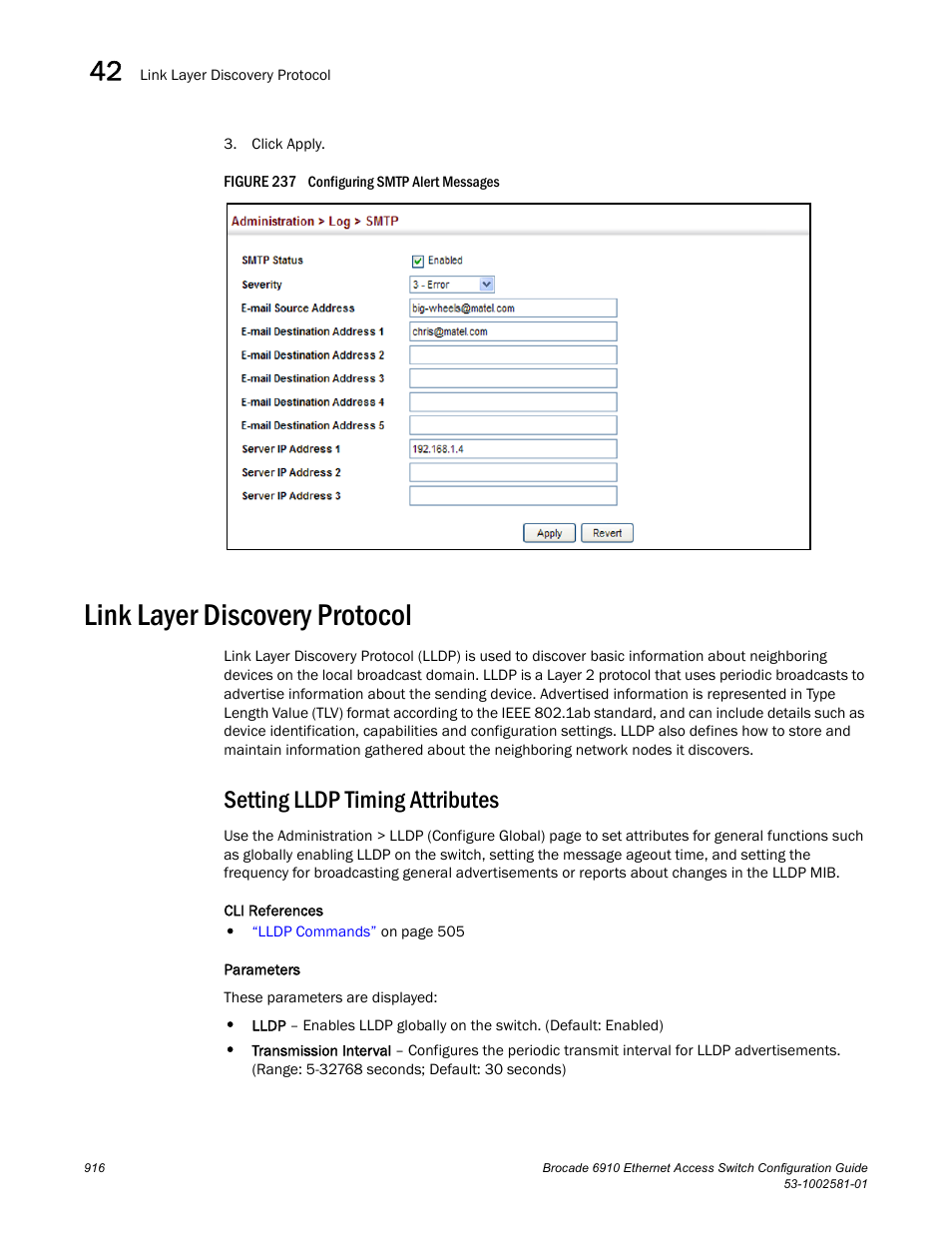 Link layer discovery protocol, Setting lldp timing attributes, Figure 237 confi | Link layer, Discovery protocol, Link layer discovery protocol (lldp) | Brocade Communications Systems Brocate Ethernet Access Switch 6910 User Manual | Page 966 / 1200