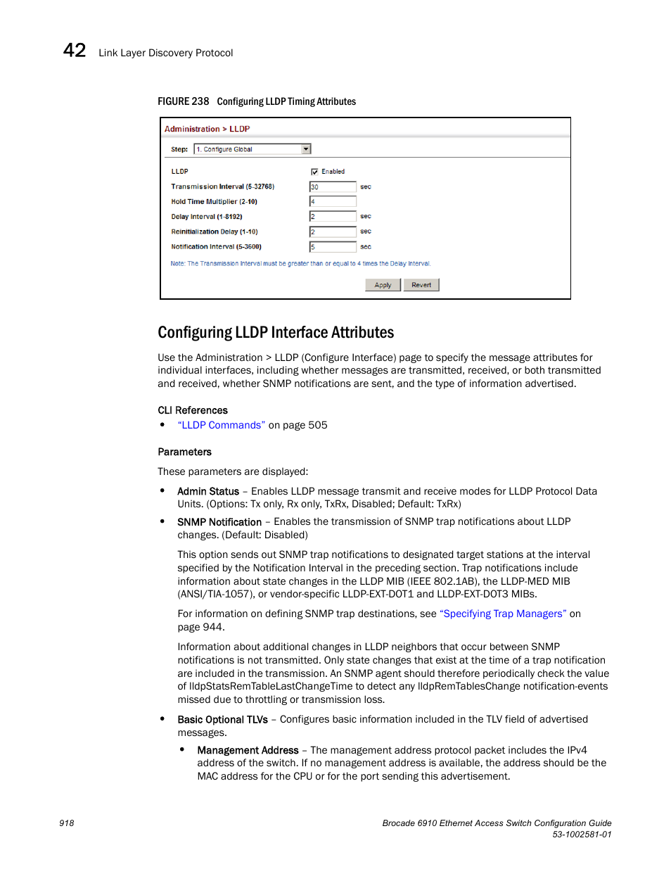 Configuring lldp interface attributes, Figure 238 confi | Brocade Communications Systems Brocate Ethernet Access Switch 6910 User Manual | Page 968 / 1200