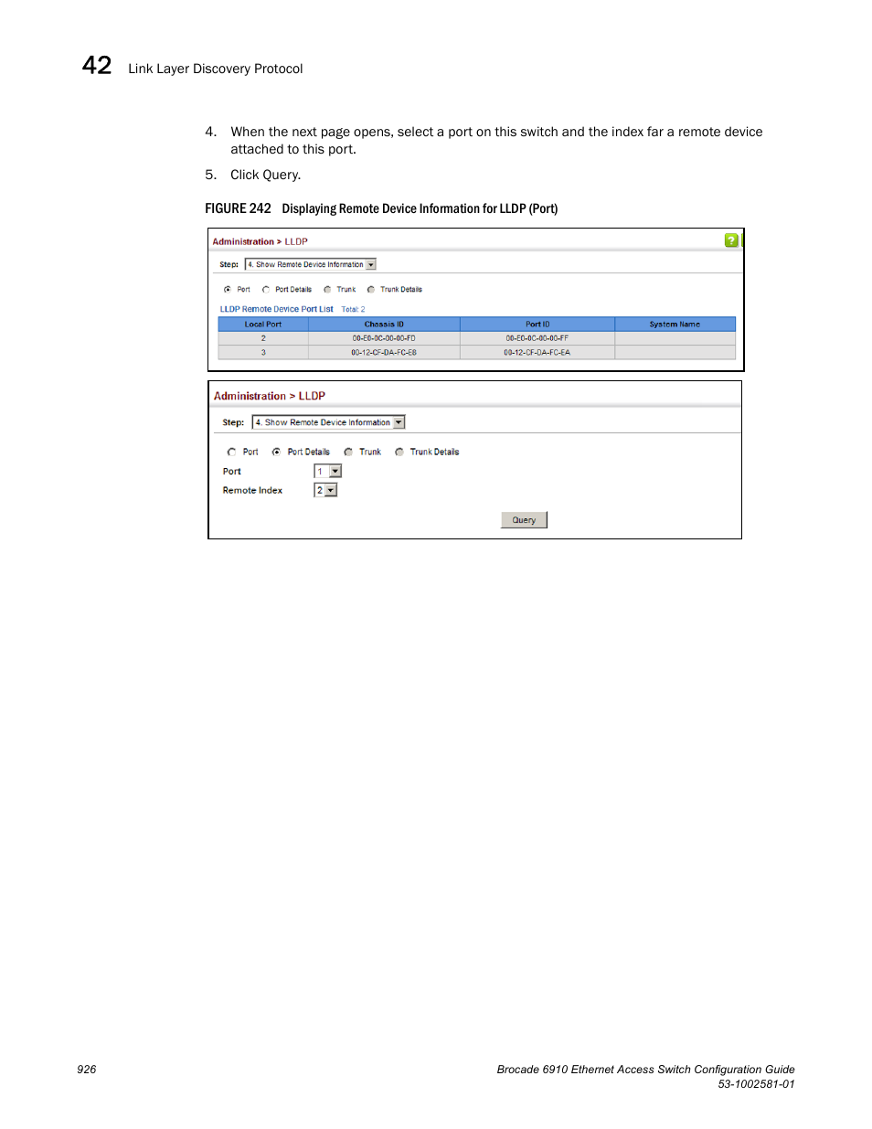 Figure 242 dis | Brocade Communications Systems Brocate Ethernet Access Switch 6910 User Manual | Page 976 / 1200