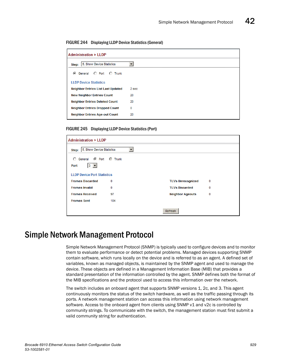 Simple network management protocol, Figure 244 dis, Figure 245 dis | Simple network management protocol (snmp) | Brocade Communications Systems Brocate Ethernet Access Switch 6910 User Manual | Page 979 / 1200