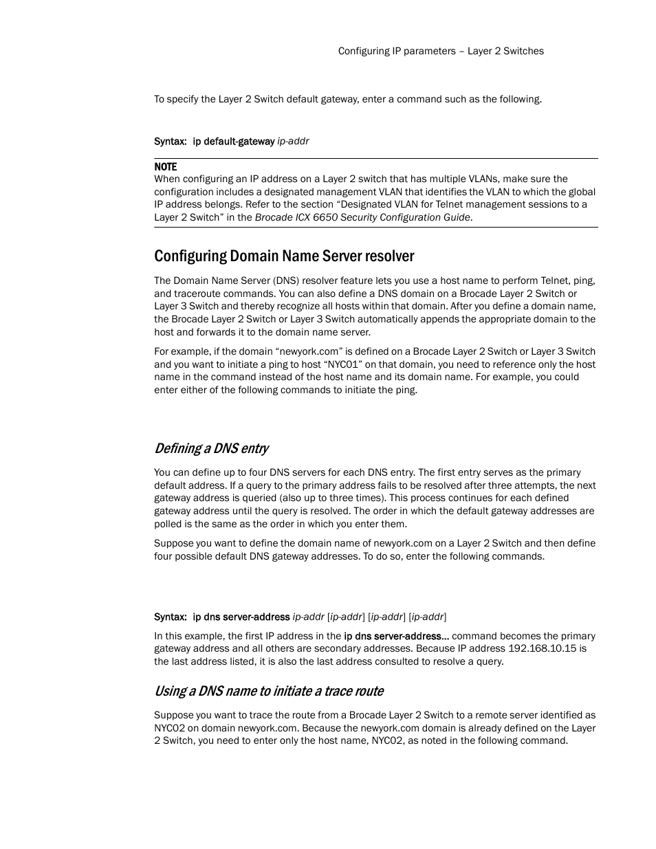 Configuring domain name server resolver, Defining a dns entry, Using a dns name to initiate a trace route | Brocade Communications Systems Layer 3 Routing Configuration ICX 6650 User Manual | Page 107 / 494