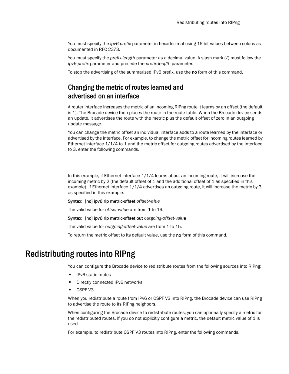 Redistributing routes into ripng | Brocade Communications Systems Layer 3 Routing Configuration ICX 6650 User Manual | Page 179 / 494