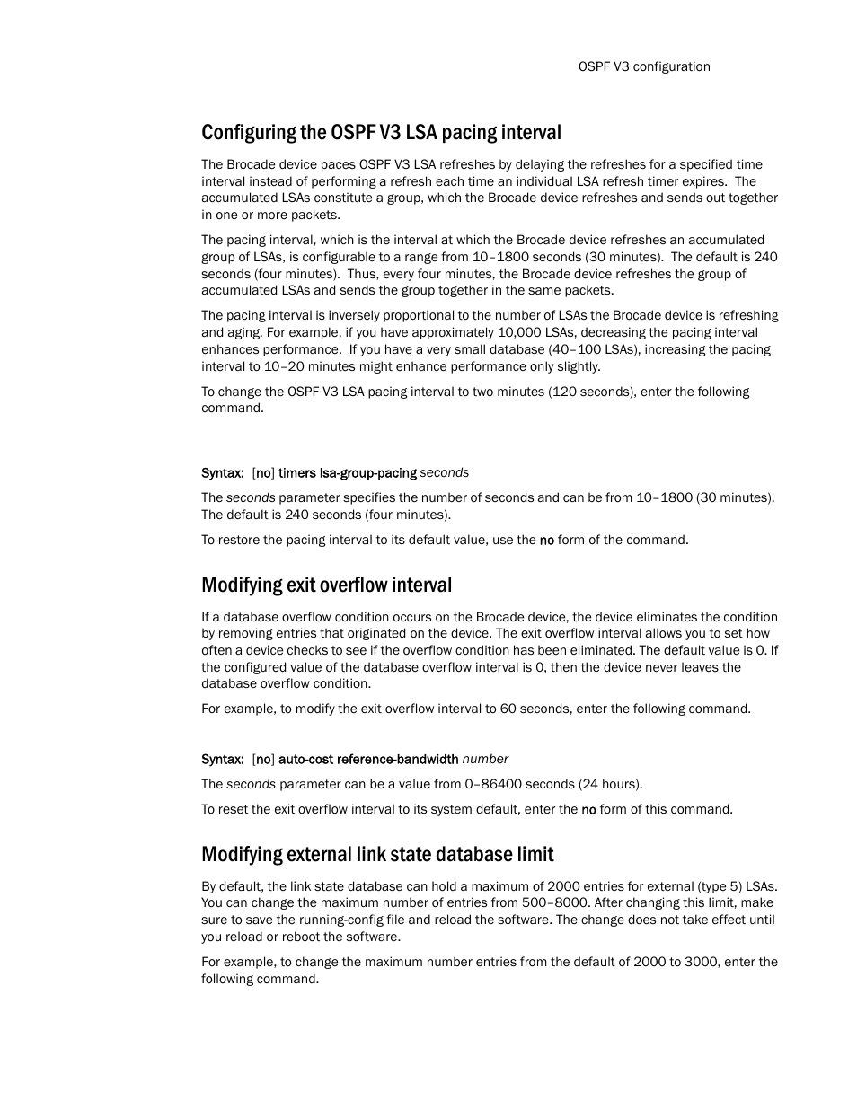 Configuring the ospf v3 lsa pacing interval, Modifying exit overflow interval, Modifying external link state database limit | Brocade Communications Systems Layer 3 Routing Configuration ICX 6650 User Manual | Page 263 / 494