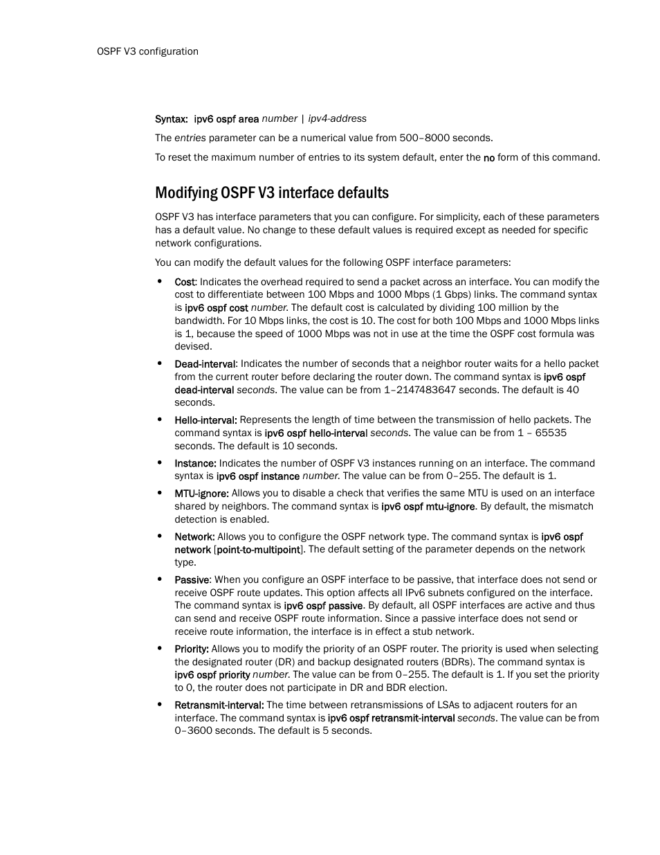 Modifying ospf v3 interface defaults, Modifying ospf v3, Interface defaults | Brocade Communications Systems Layer 3 Routing Configuration ICX 6650 User Manual | Page 264 / 494