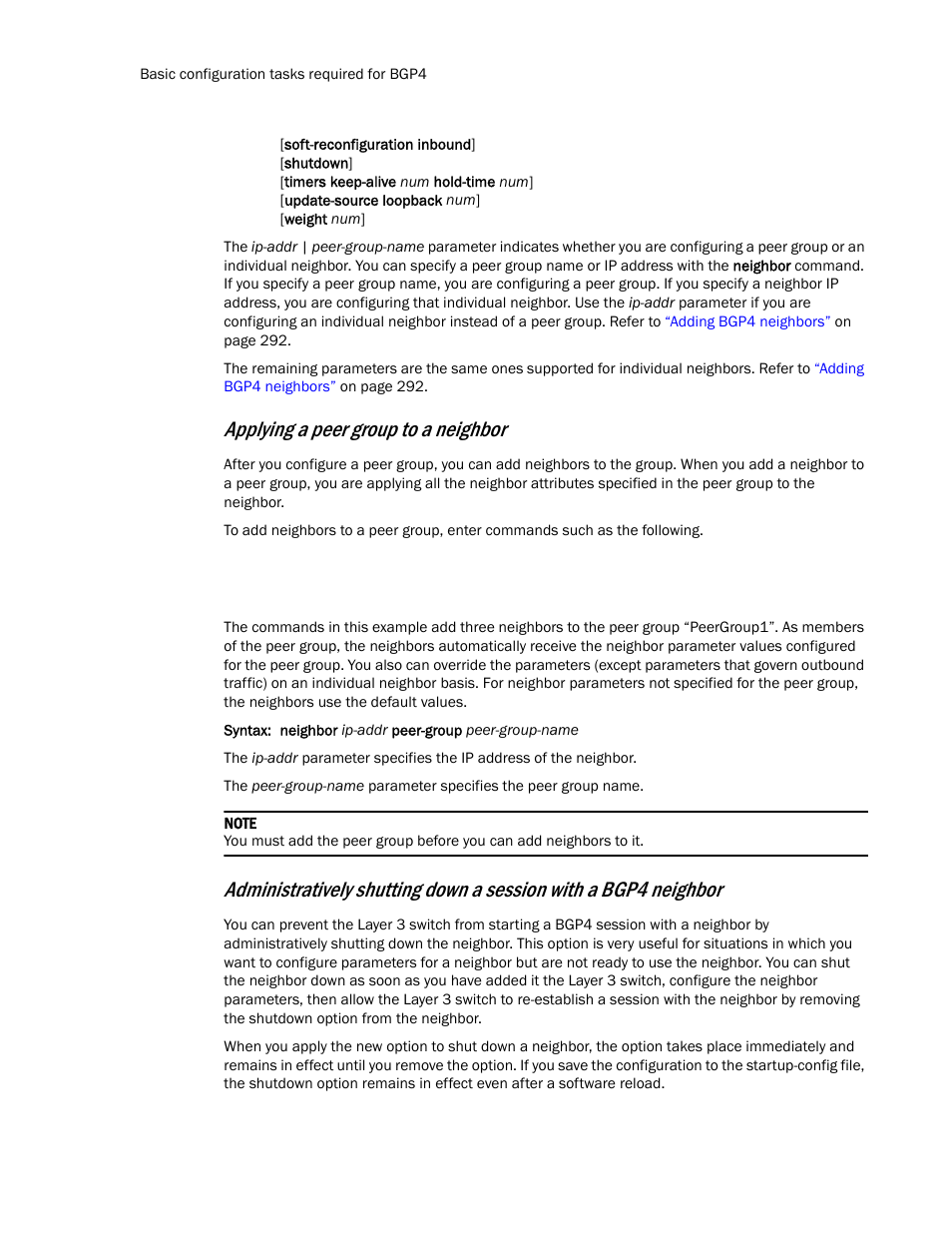 Administratively shutting down a session with a, Bgp4 neighbor, Applying a peer group to a neighbor | Brocade Communications Systems Layer 3 Routing Configuration ICX 6650 User Manual | Page 320 / 494