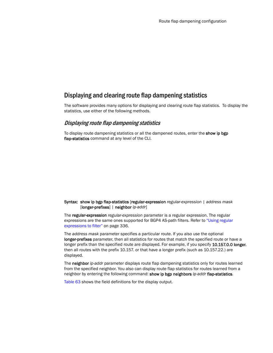 Displaying route flap dampening statistics | Brocade Communications Systems Layer 3 Routing Configuration ICX 6650 User Manual | Page 377 / 494