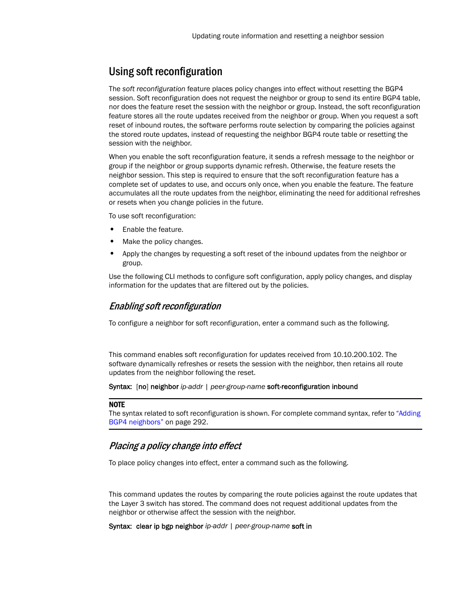 Using soft reconfiguration, Enabling soft reconfiguration, Placing a policy change into effect | Brocade Communications Systems Layer 3 Routing Configuration ICX 6650 User Manual | Page 409 / 494