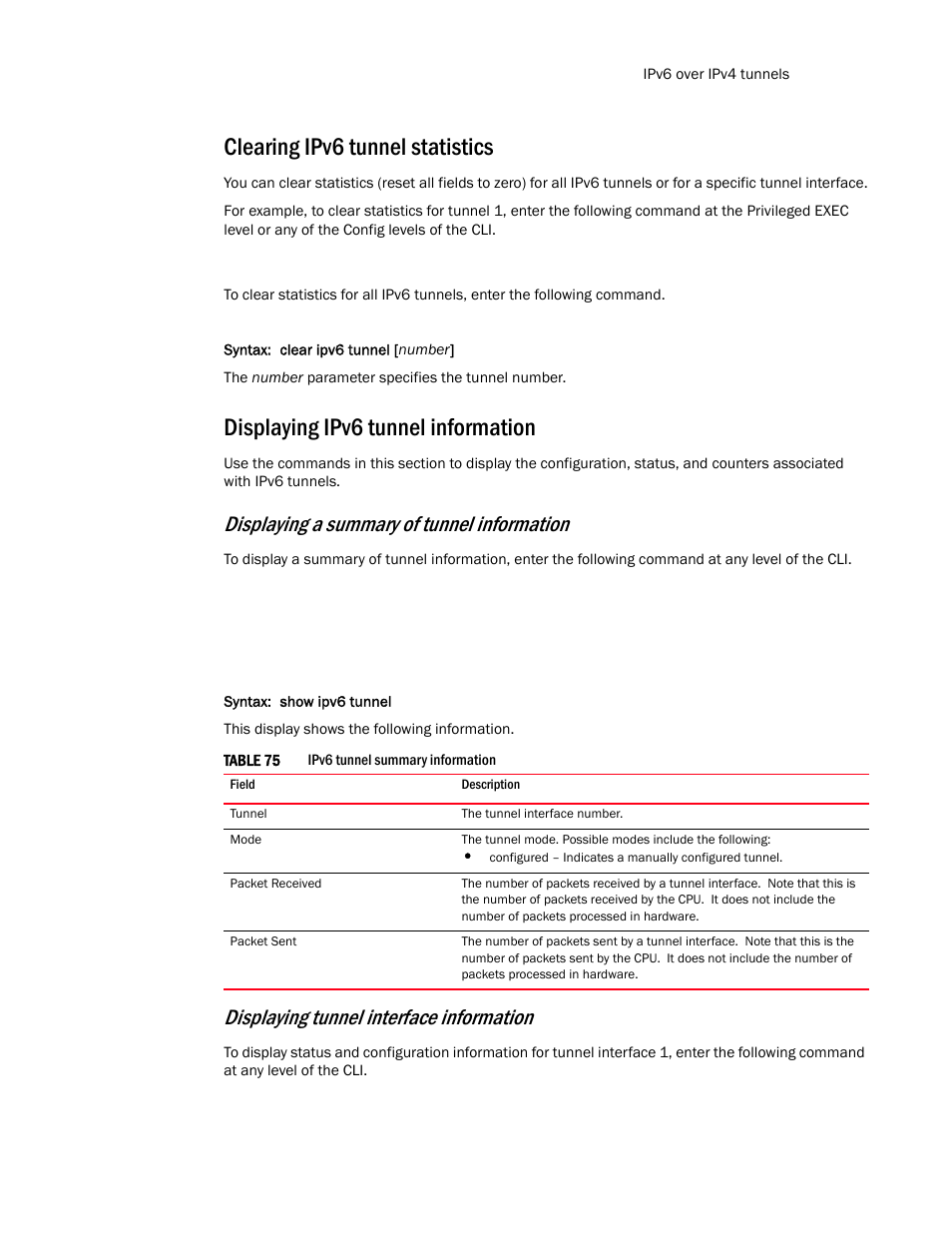 Clearing ipv6 tunnel statistics, Displaying ipv6 tunnel information, Displaying a summary of tunnel information | Displaying tunnel interface information | Brocade Communications Systems Layer 3 Routing Configuration ICX 6650 User Manual | Page 423 / 494